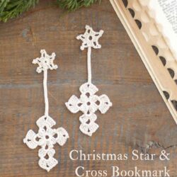 two antique white crochet Christmas star and cross bookmarks on a reclaimed wood farmhouse table next to a vintage bible and cedar greenery. text reads "Christmas star and cross bookmark crochet pattern - the bluebonnet farmhouse"